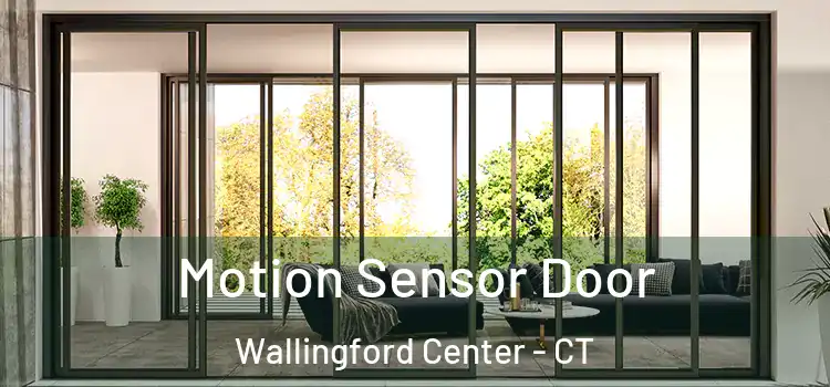  Motion Sensor Door Wallingford Center - CT