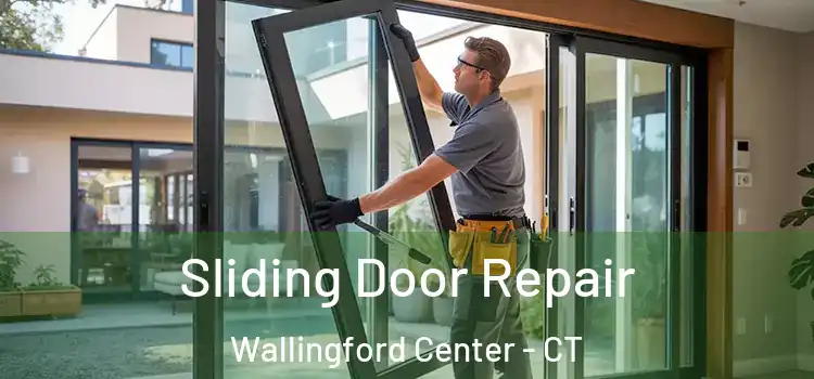  Sliding Door Repair Wallingford Center - CT